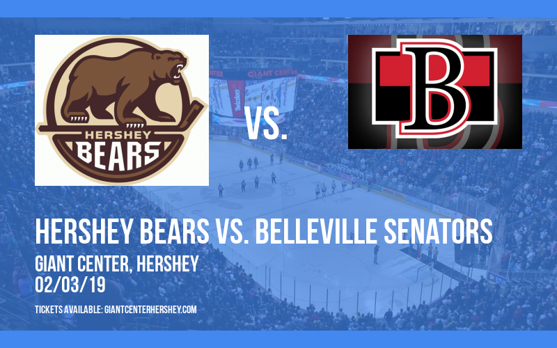 Hershey Bears vs. Belleville Senators at Giant Center tickets Hershey Bears vs. Belleville Senators at Giant Center