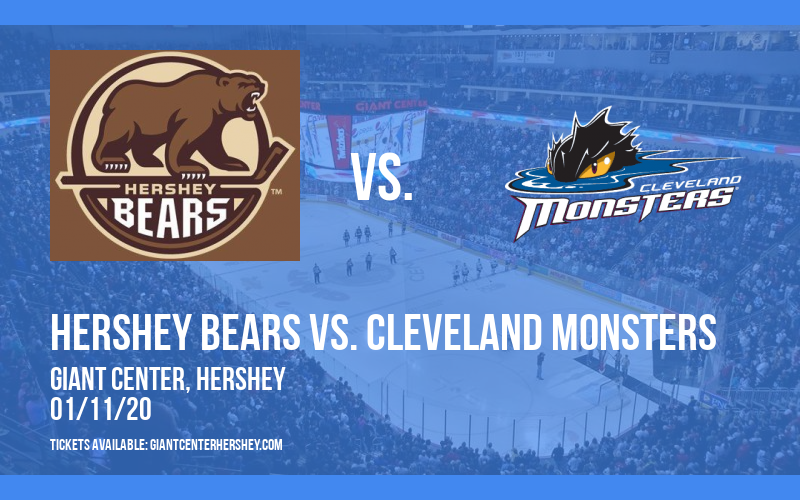 Hershey Bears vs. Cleveland Monsters at Giant Center