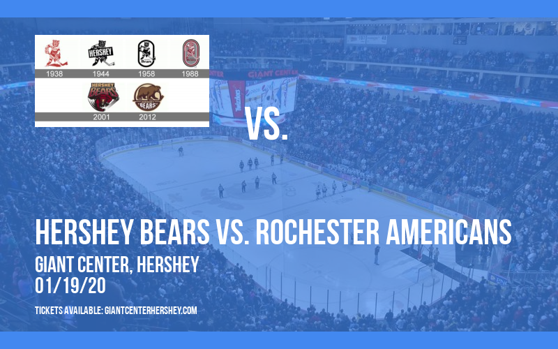 Hershey Bears vs. Rochester Americans at Giant Center