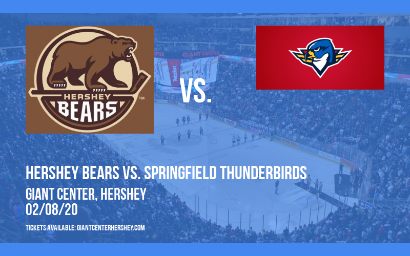 Hershey Bears vs. Springfield Thunderbirds at Giant Center tickets Hershey Bears vs. Springfield Thunderbirds at Giant Center
