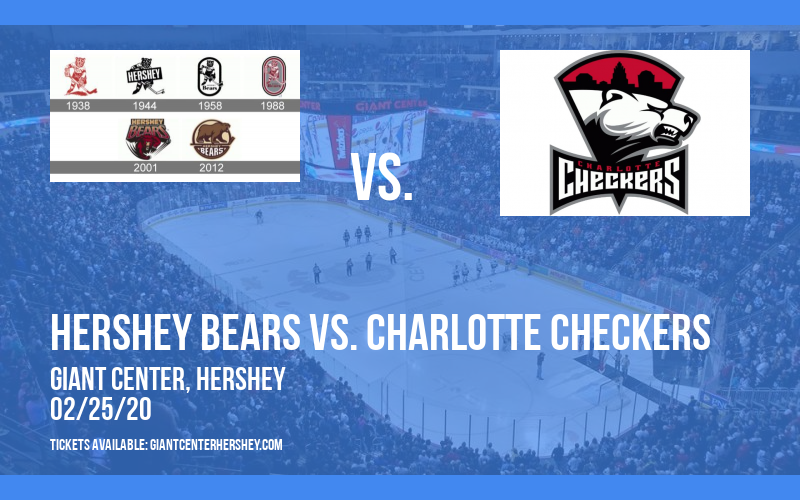 Hershey Bears vs. Charlotte Checkers at Giant Center tickets Hershey Bears vs. Charlotte Checkers at Giant Center