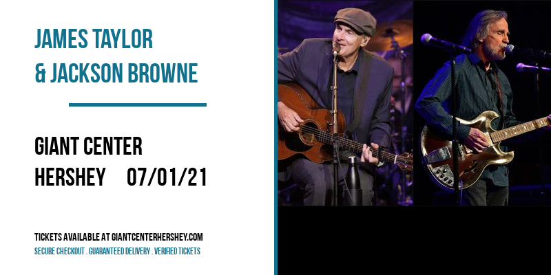 James Taylor & Jackson Browne at Giant Center tickets James Taylor & Jackson Browne at Giant Center