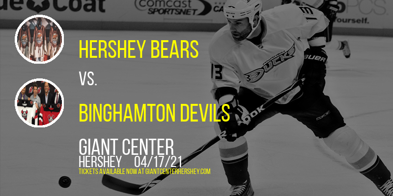 Hershey Bears vs. Binghamton Devils at Giant Center tickets Hershey Bears vs. Binghamton Devils at Giant Center