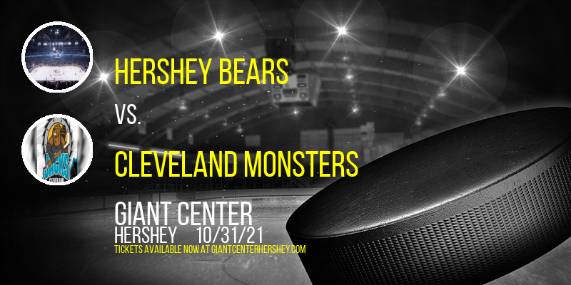 Hershey Bears vs. Cleveland Monsters at Giant Center