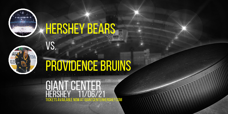 Hershey Bears vs. Providence Bruins at Giant Center tickets Hershey Bears vs. Providence Bruins at Giant Center