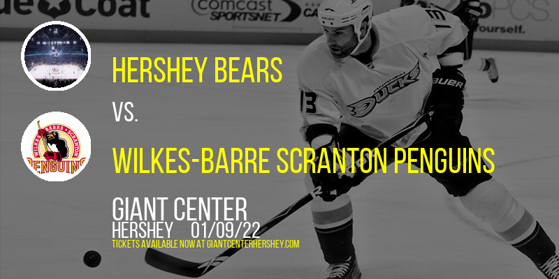 Hershey Bears vs. Wilkes-Barre Scranton Penguins at Giant Center tickets Hershey Bears vs. Wilkes-Barre Scranton Penguins at Giant Center