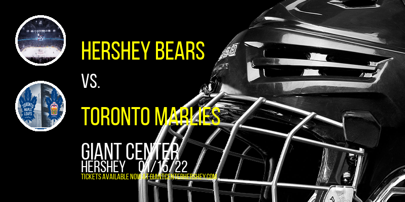 Hershey Bears vs. Toronto Marlies at Giant Center tickets Hershey Bears vs. Toronto Marlies at Giant Center