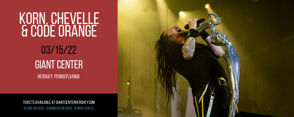 Korn, Chevelle & Code Orange at Giant Center tickets Korn, Chevelle & Code Orange at Giant Center