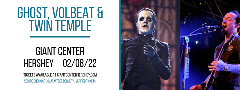 Ghost, Volbeat & Twin Temple at Giant Center tickets Ghost, Volbeat & Twin Temple at Giant Center