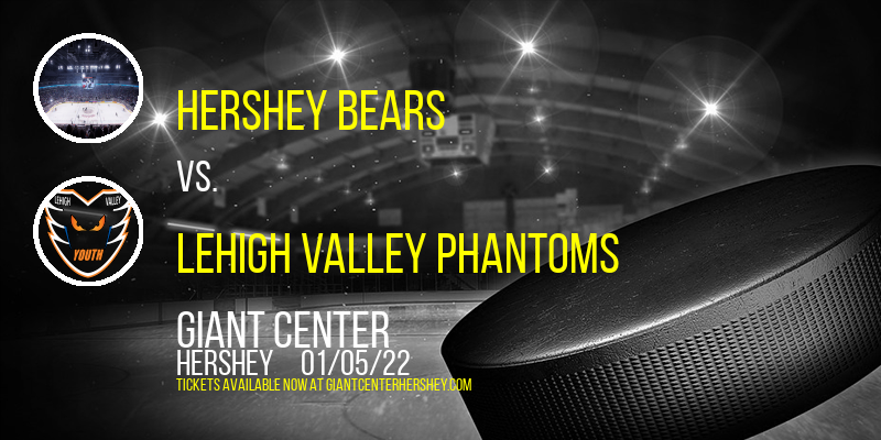 Hershey Bears vs. Lehigh Valley Phantoms at Giant Center tickets Hershey Bears vs. Lehigh Valley Phantoms at Giant Center