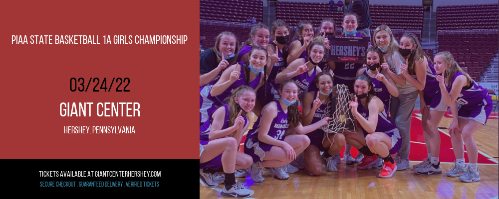 PIAA State Basketball 1A Girls Championship at Giant Center tickets PIAA State Basketball 1A Girls Championship at Giant Center