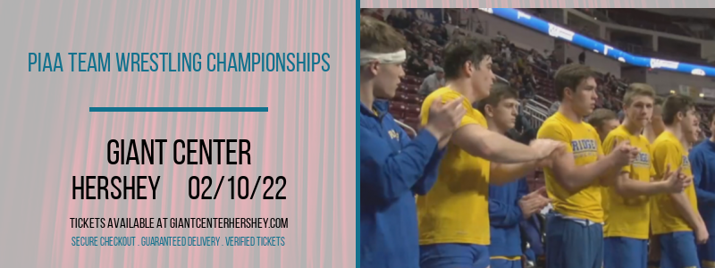 PIAA Team Wrestling Championships at Giant Center tickets PIAA Team Wrestling Championships at Giant Center