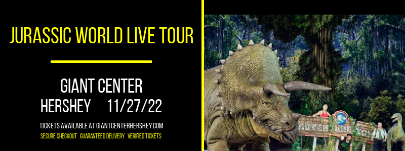 Jurassic World Live Tour at Giant Center tickets Jurassic World Live Tour at Giant Center
