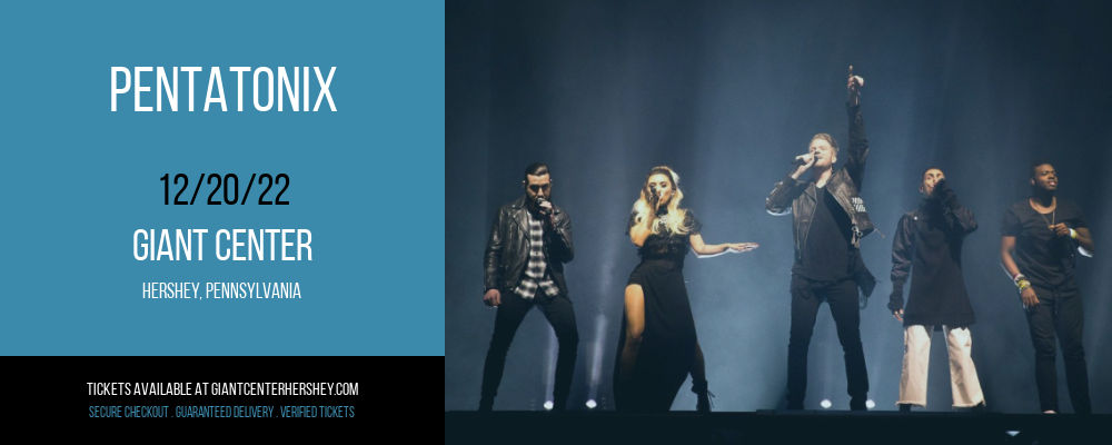 Pentatonix at Giant Center tickets Pentatonix at Giant Center