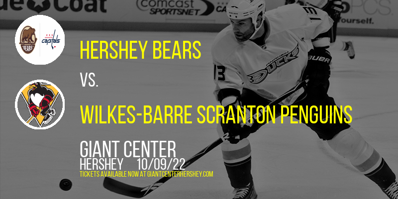 AHL Preseason: Hershey Bears vs. Wilkes-Barre Scranton Penguins at Giant Center