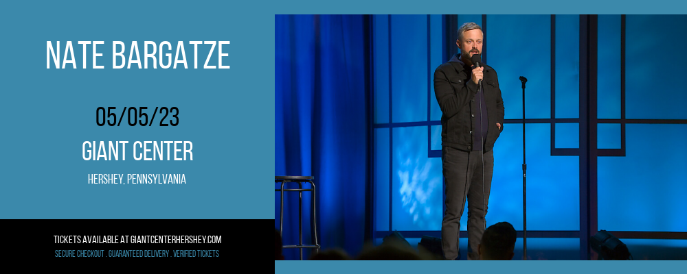 Nate Bargatze at Giant Center tickets Nate Bargatze at Giant Center
