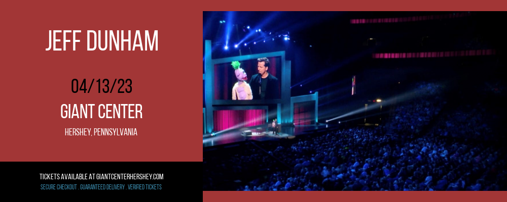 Jeff Dunham at Giant Center tickets Jeff Dunham at Giant Center